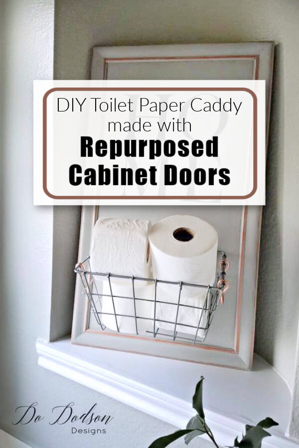 Easy Repurposed Cabinet Doors | Toilet Paper Caddy