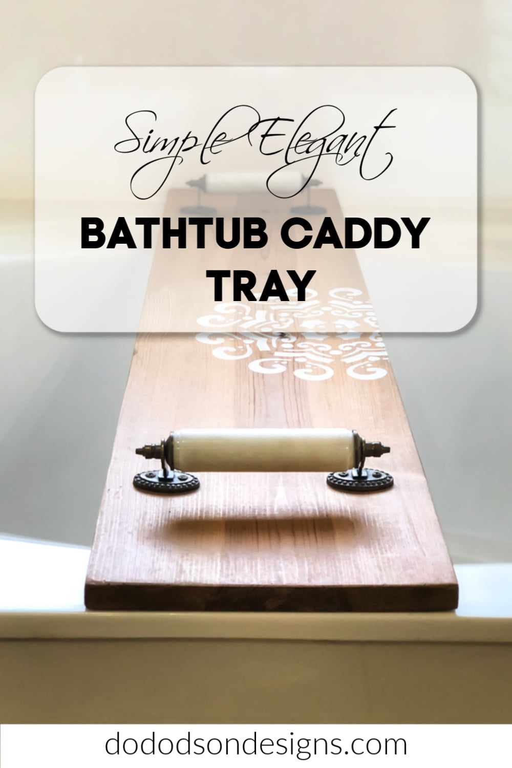How To Make A Bathtub Caddy Tray With 1 Board