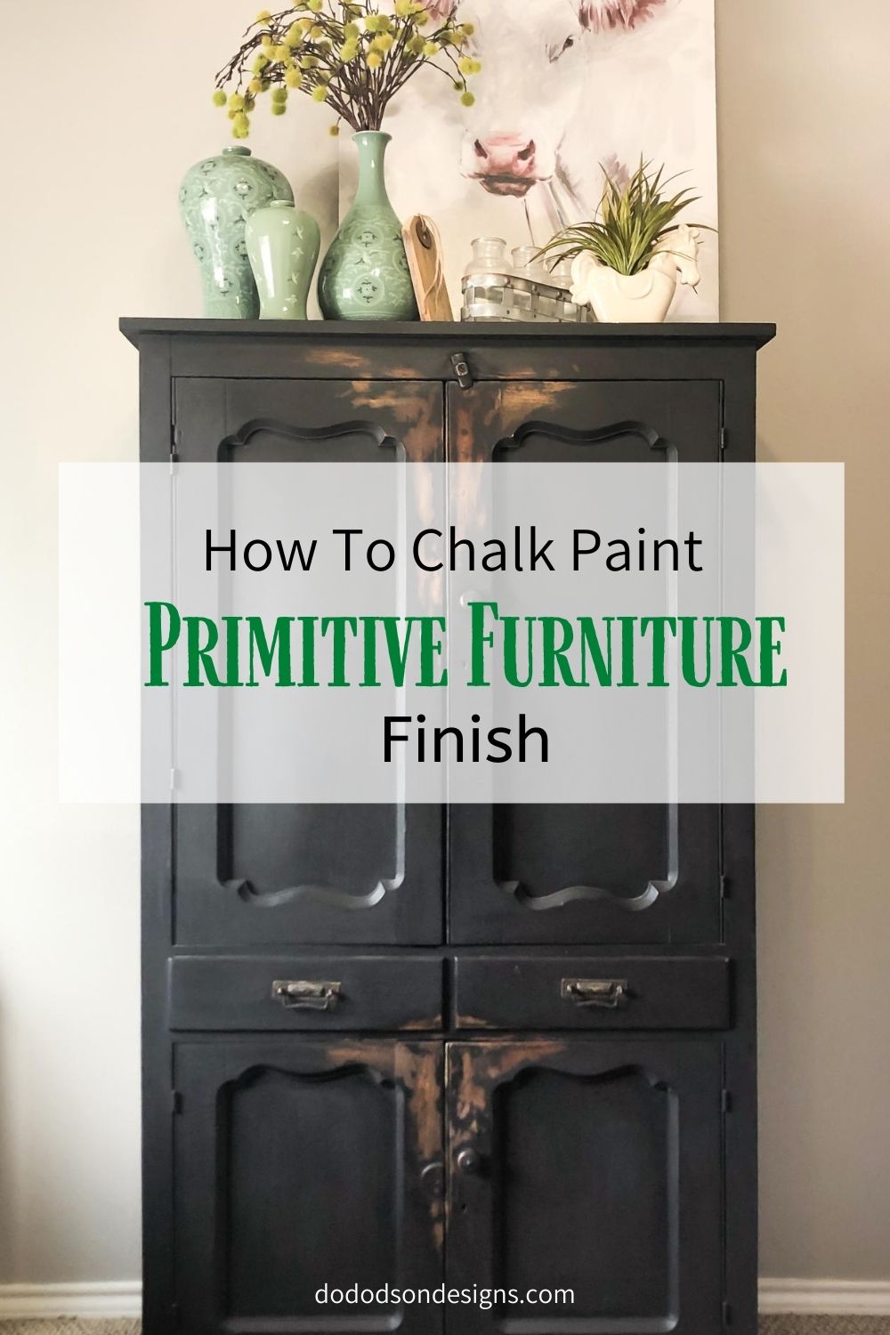 How To Get A Primitive Furniture Finish With Chalk Paint