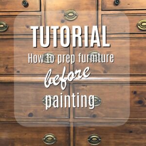 FREE TUTORIAL How to prep wood furniture before painting.