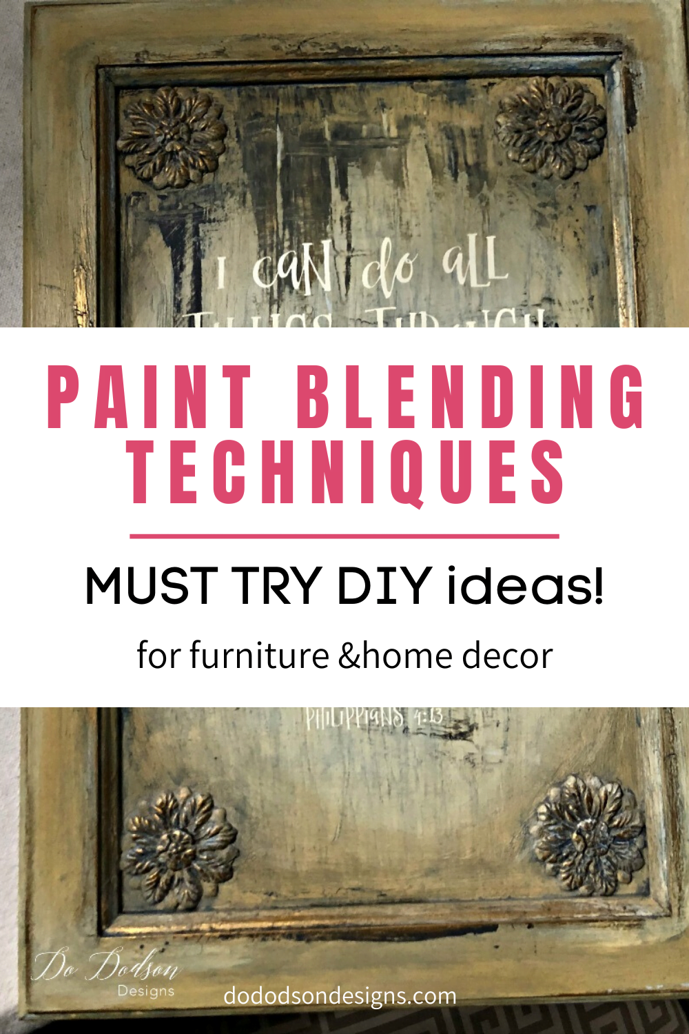 Easy Paint Blending Techniques For Furniture & Home Decor