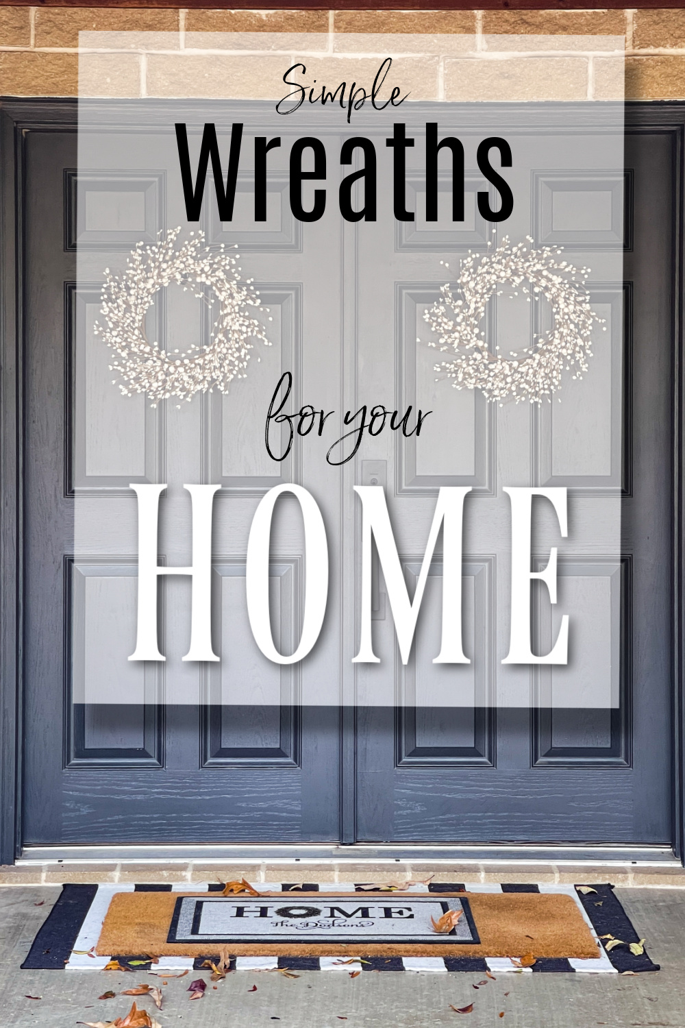 Simple Wreaths You Will LOVE For Your Front Door!