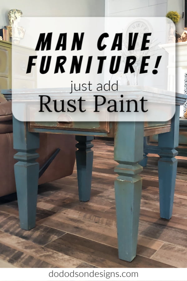 Faux Technique - Man Cave Furniture With Rust Paint