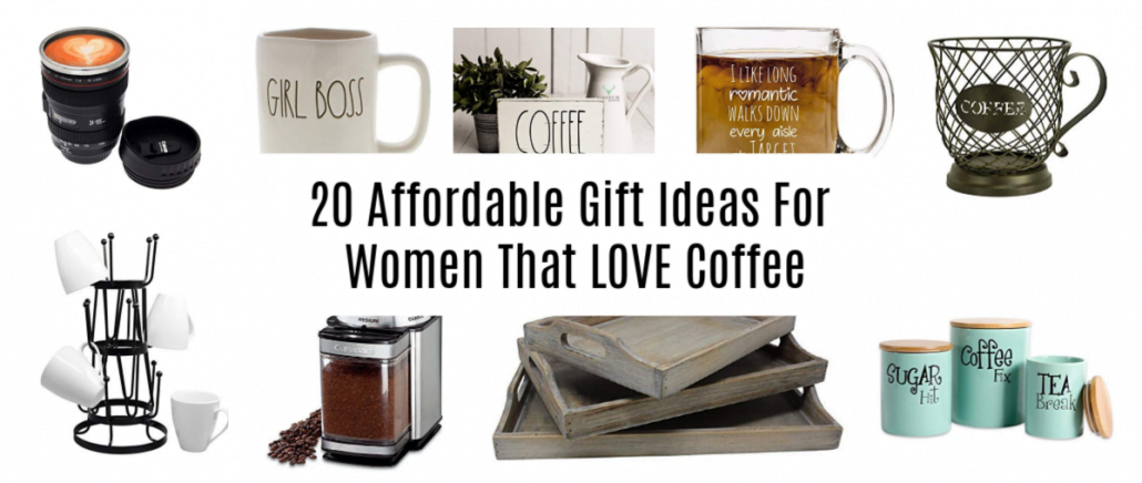 20 Gift Ideas For Women That Love Coffee