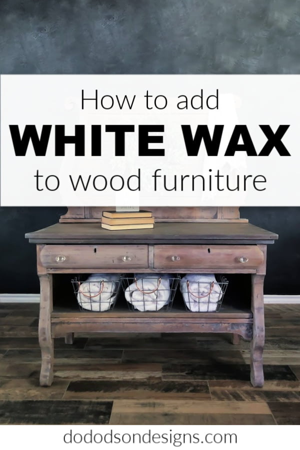 How To Easily Apply White Wax On Wood Furniture DIY