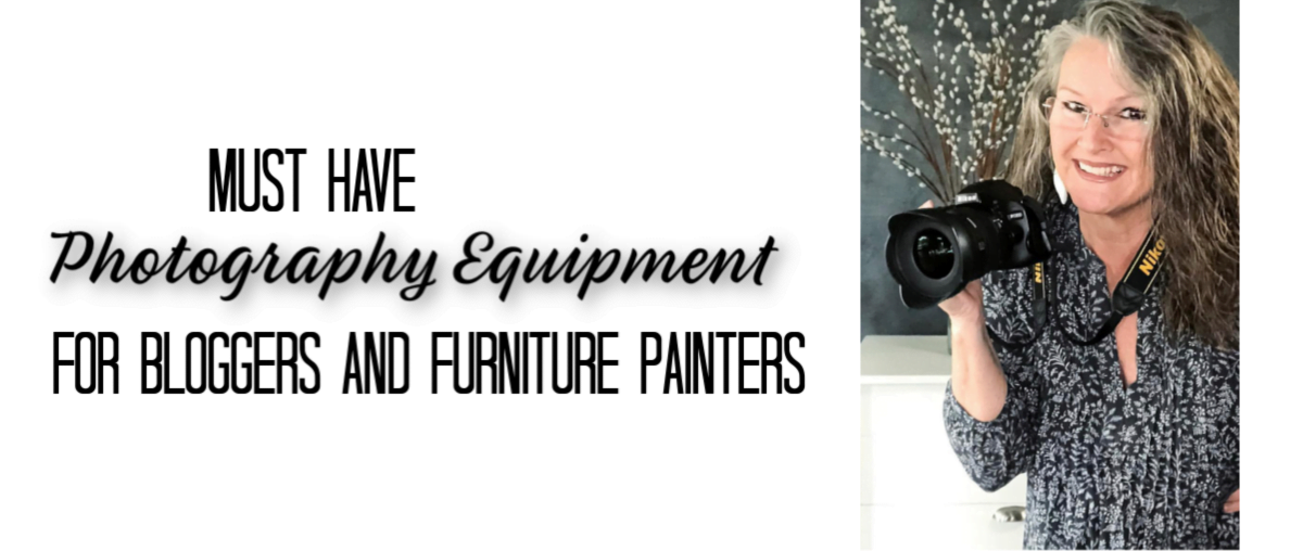 Must-Have Photography Equipment | Furniture Painting Business