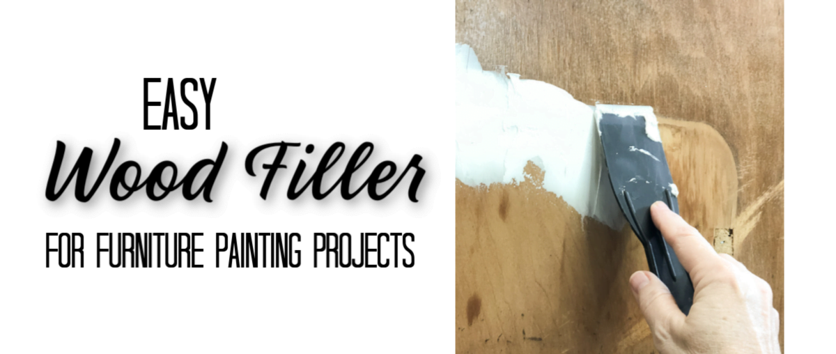 Easy Wood Filler For Furniture Painting Projects