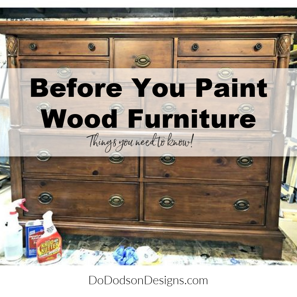 Before You Paint Wood Furntiure - Things You Need To Know
