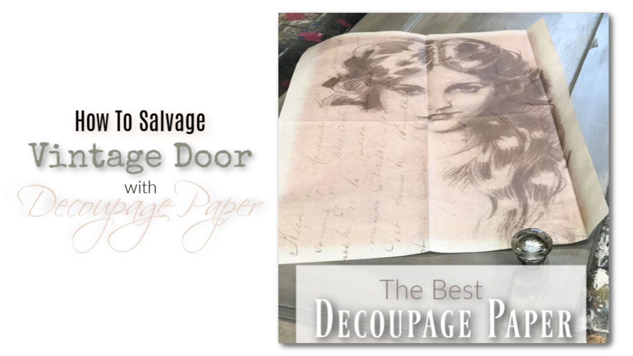 How To Add Decoupage Paper On An Old Door