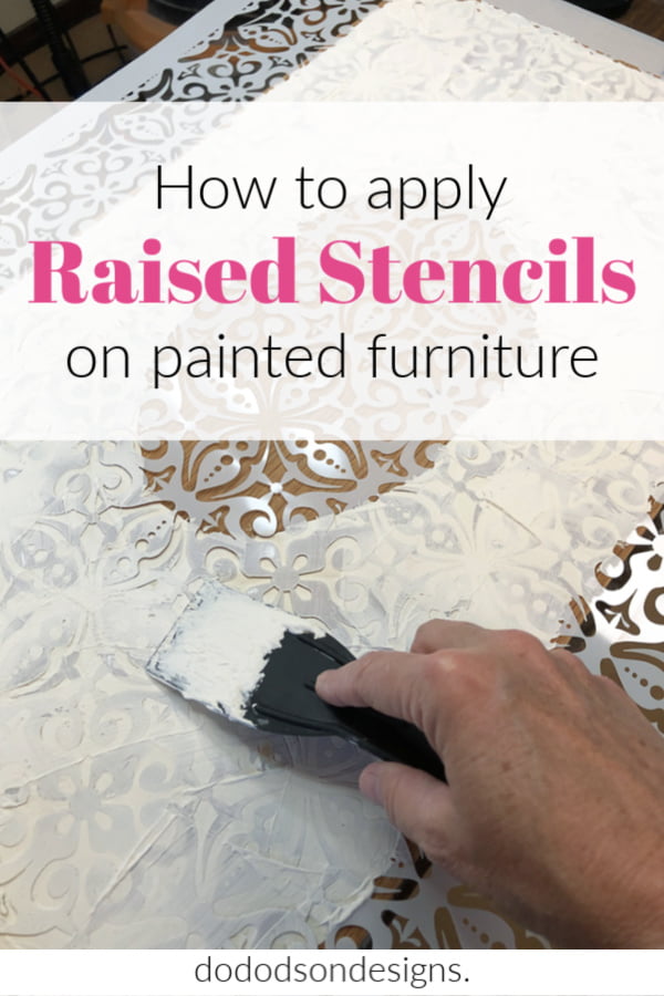 How To Apply Raised Stencils On Furniture