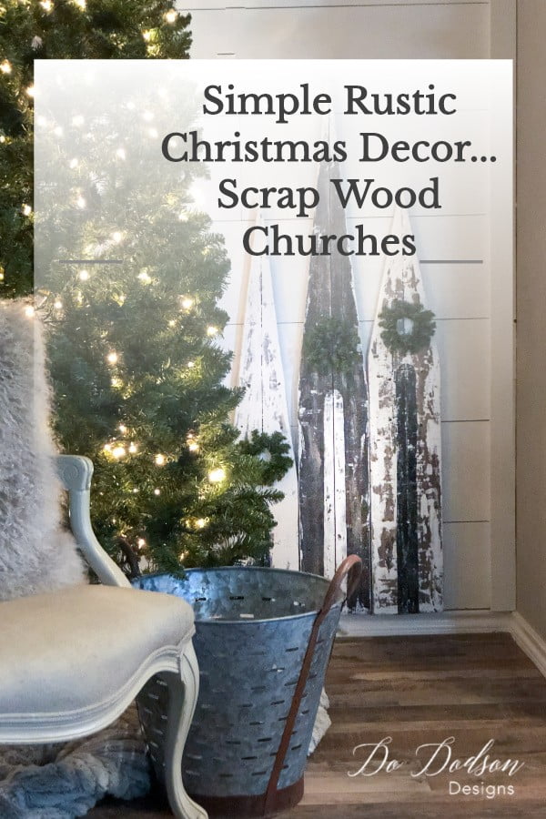 Simple Rustic Christmas Decor | Scrap Wood Churches