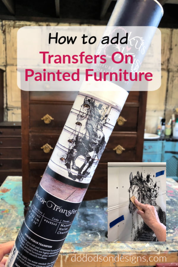 How To Add Beautiful Transfers On Painted Furniture