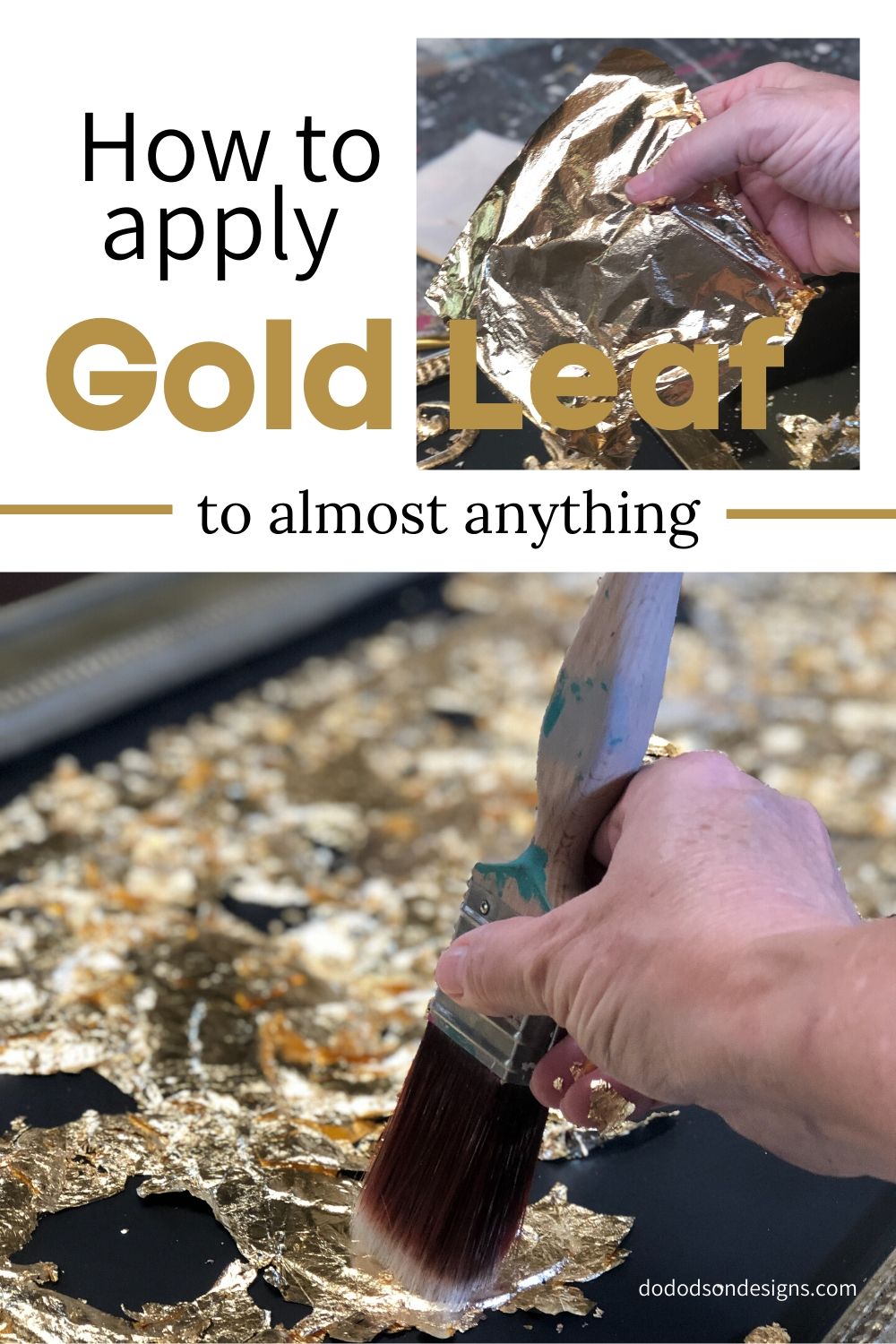 How To Apply Gold Leaf To Almost Anything! - Do Dodson Designs