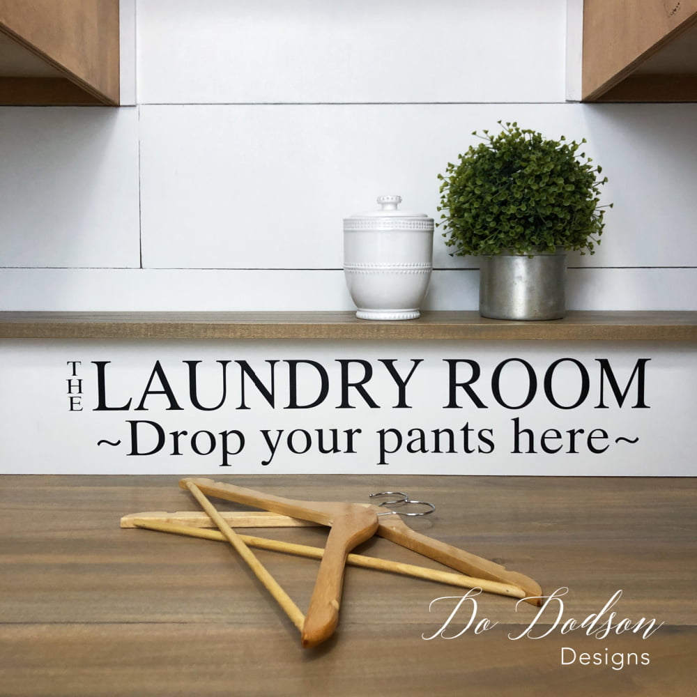 The laundry room ~drop your pants~ decal I used in my laundry room makeover.