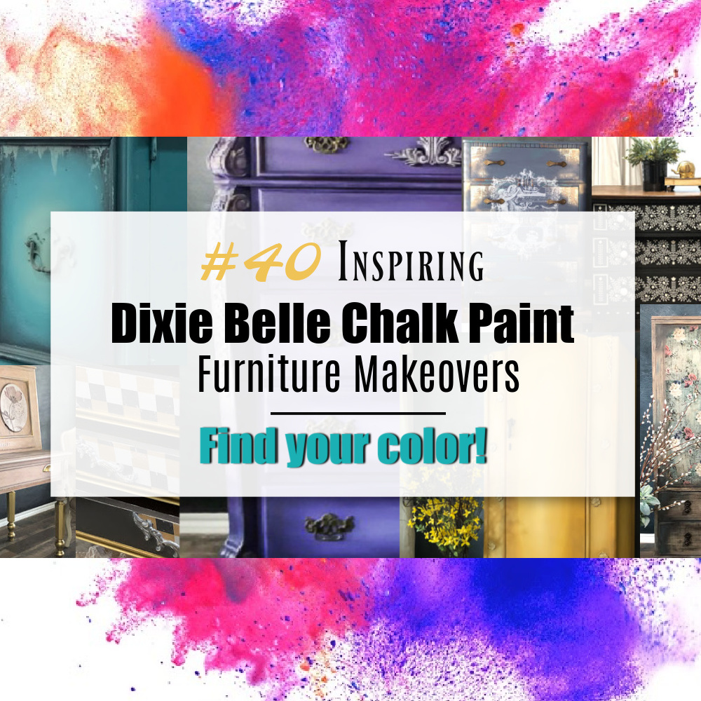 Painted Furniture With A Layered Dixie Belle Chalk Finish - Petticoat  Junktion