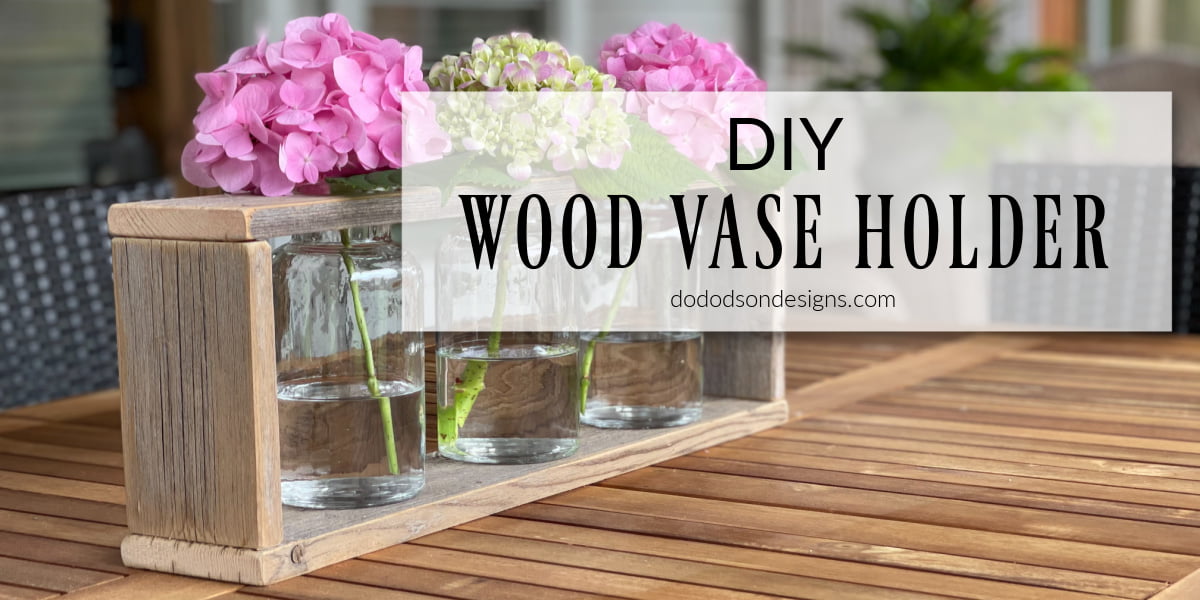 DIY Rustic Wood Vase Holder