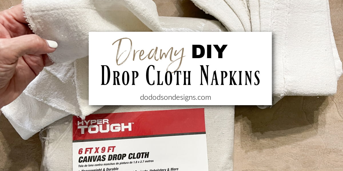 https://www.dododsondesigns.com/wp-content/uploads/2021/09/drop-cloth-napkins-13.jpg