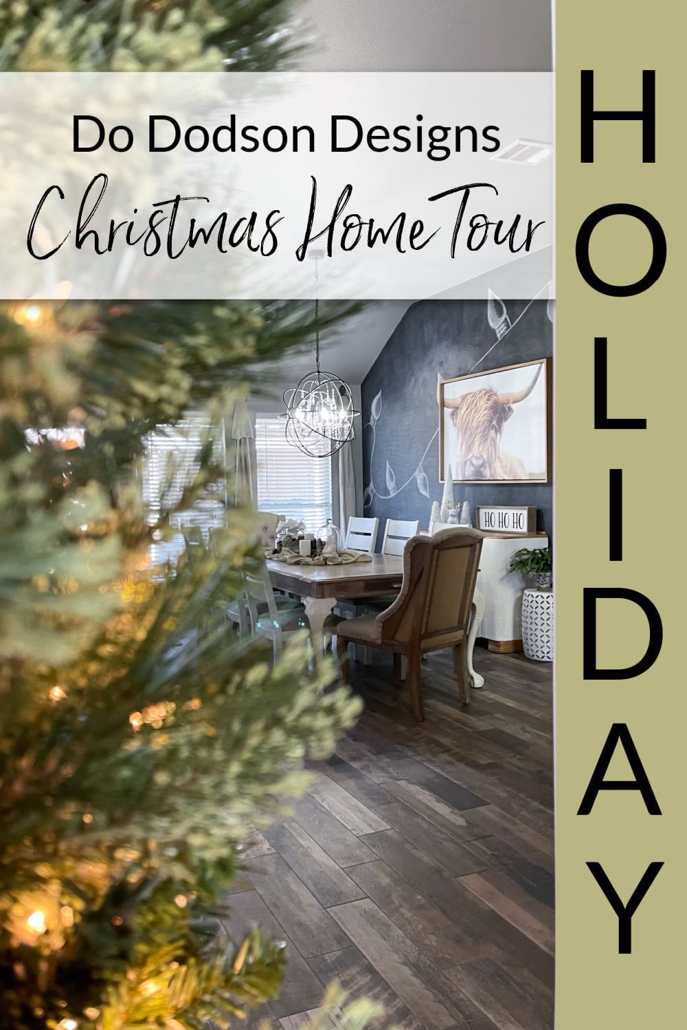 Do Dodson Designs Christmas Home Tour
