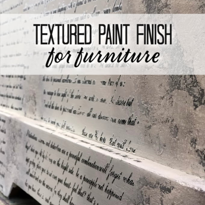 Textured Paint Finish For Your Furniture