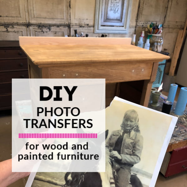 DIY Photo Transfer On Wood Or Painted Furniture