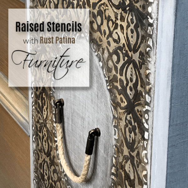 Raised Stencil With Rust Patina Tutorial