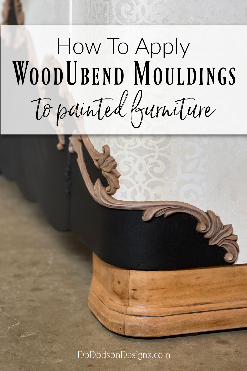 The Best (WoodUbend) Moudlings For Painted Furniture And How To Use Them