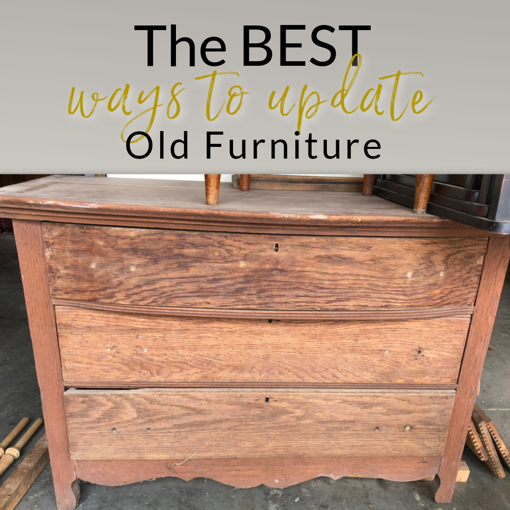 The BEST Ways To Update Old Furniture
