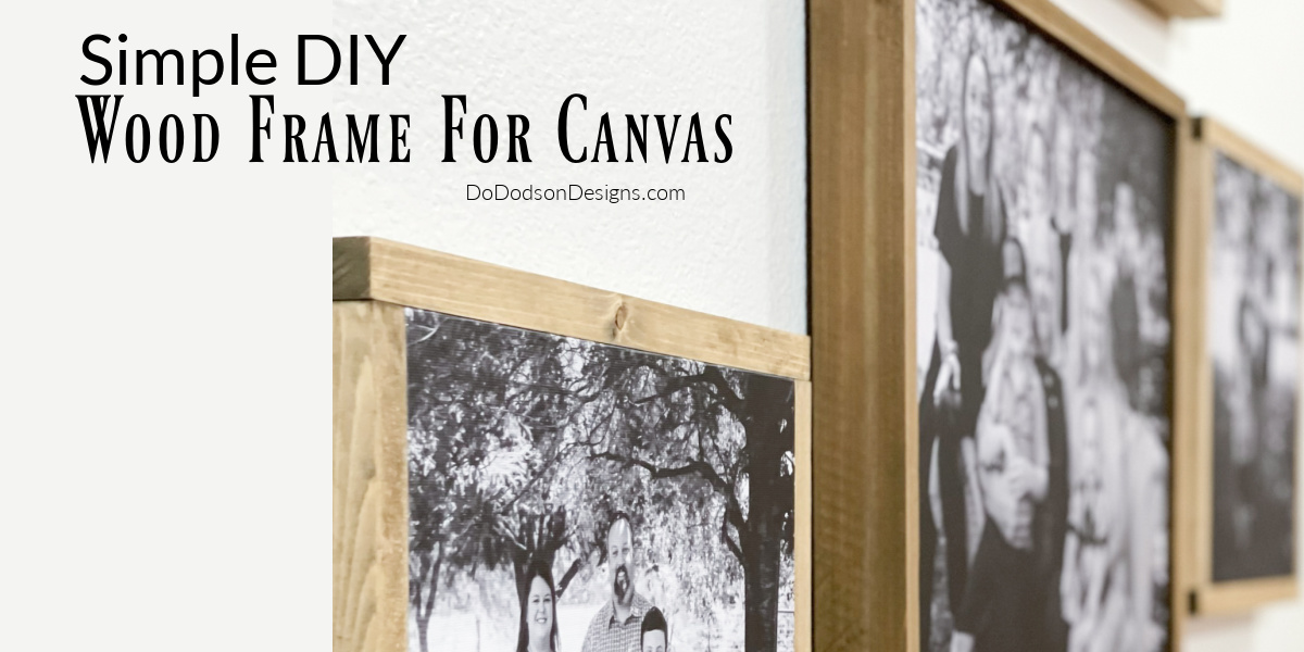 Simple DIY Wood Frame For Canvas Do Dodson Designs
