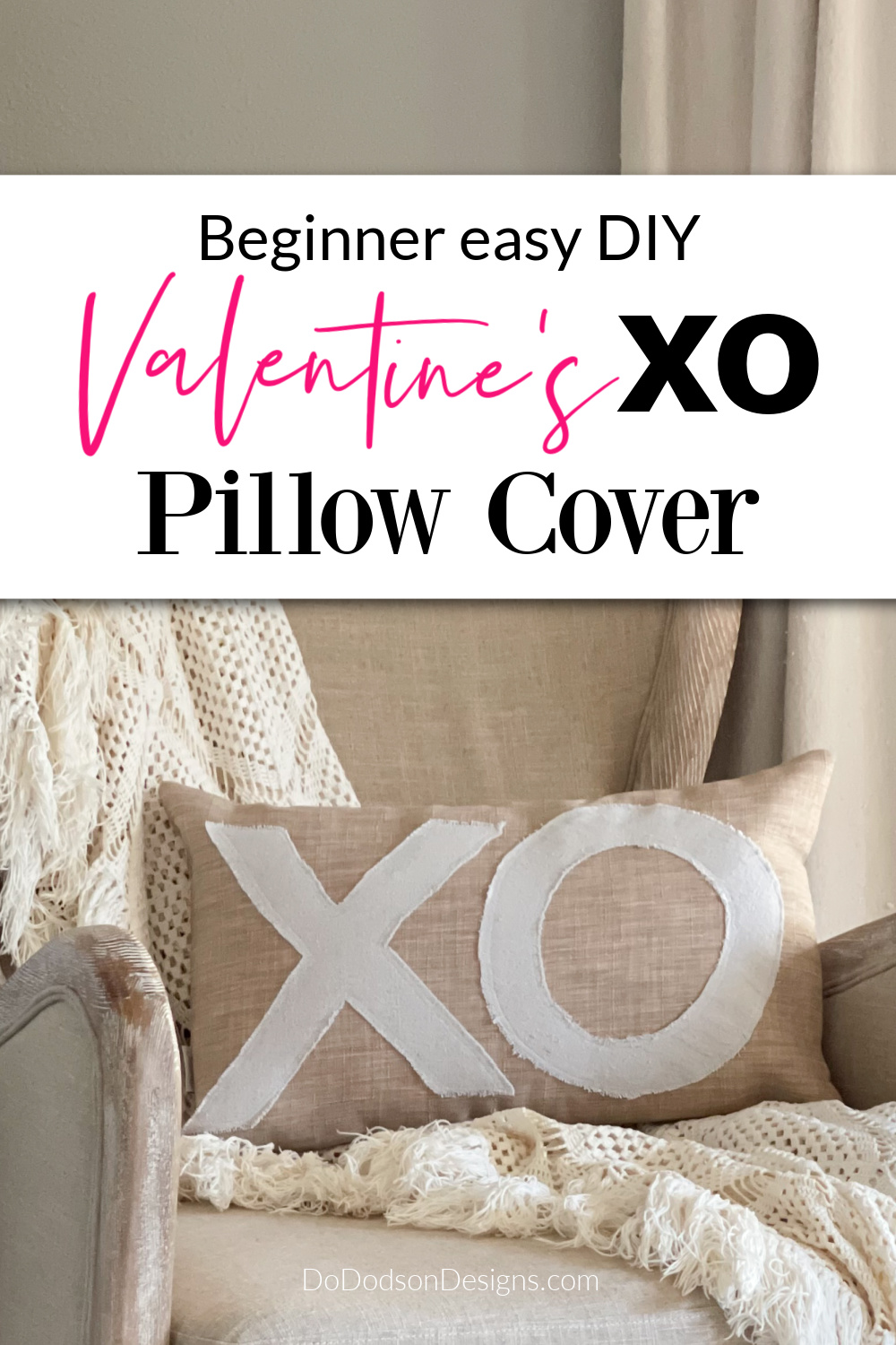 DIY XO Valentine Pillow Covers Made With Drop Cloth Fabric