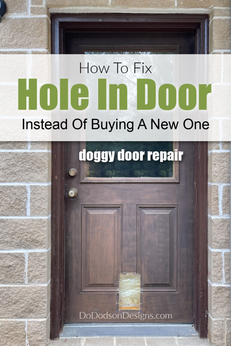 How To Fix Hole In Door Instead Of Buying A New One Do Dodson Designs
