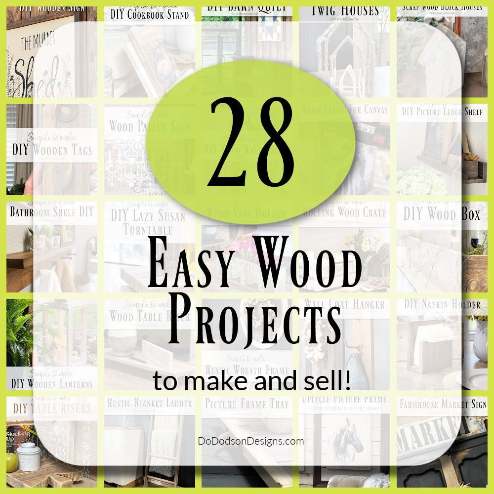 28 Easy Wood Projects To Make And Sell
