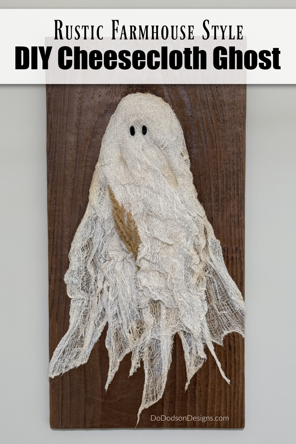 Easy DIY Cheesecloth Ghosts With Glue (Rustic Halloween Wall Decor)