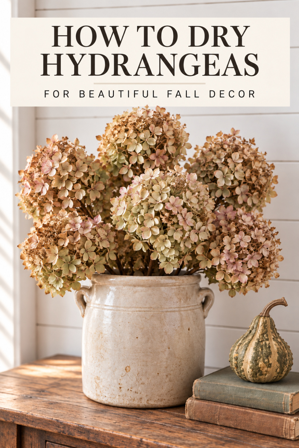 How To Dry Hydrangeas for Beautiful Fall Decorating